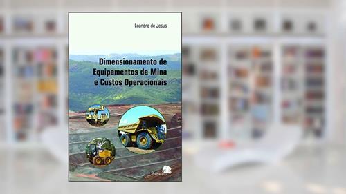 Capa de Dimensionamento de equipamentos de mina e custos operacionais, do autor Leandro de Jesus