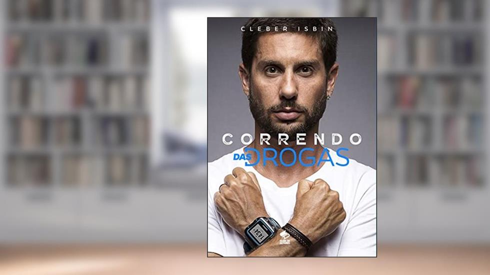 Correndo Das Drogas, do autor Cleber Isbin