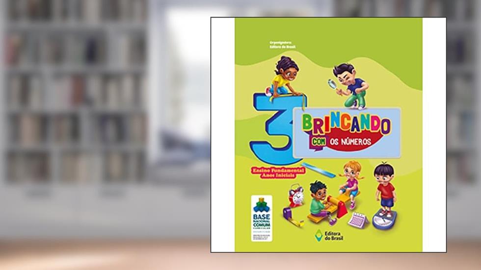 Brincando com os números - 3º Ano - Ensino fundamental I, do autor Editora do Brasil