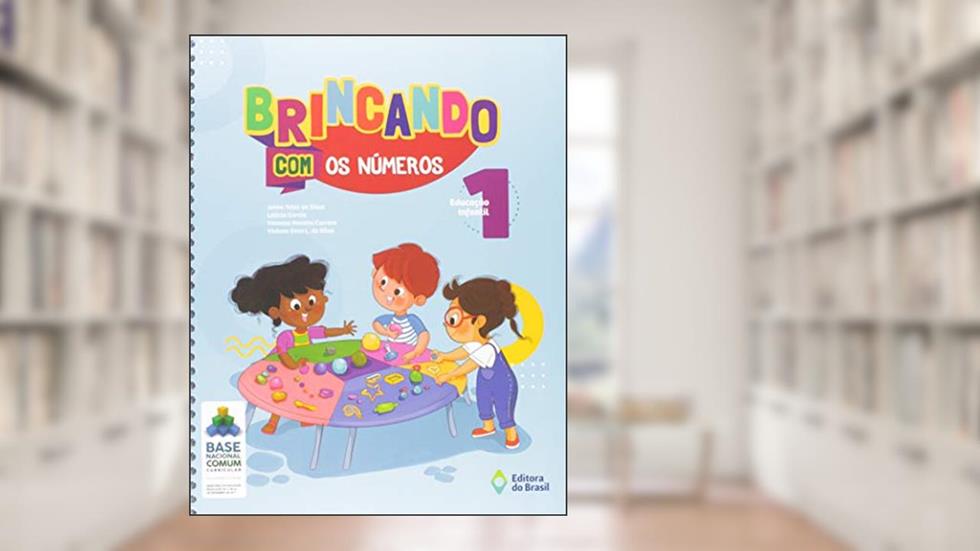 Brincando com os números - Educação infantil - 1, do autor Jaime Teles da Silva; Letícia García; Vanessa Mendes Carrera; Viviane Osso L. da Silva