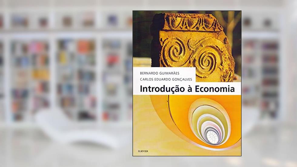 Introdução à Economia, do autor Bernardo Guimarães; Carlos Gonçalves