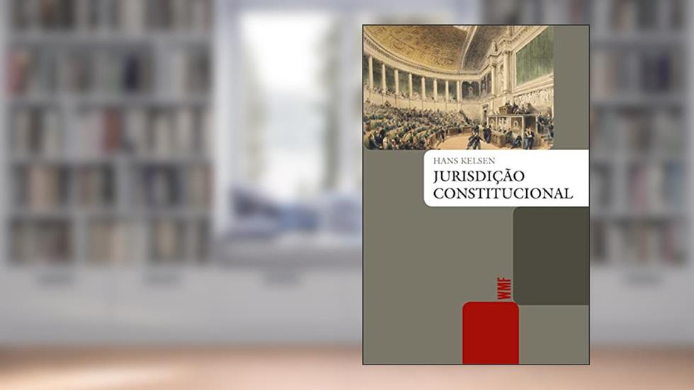 Jurisdição constitucional, do autor Hans Kelsen