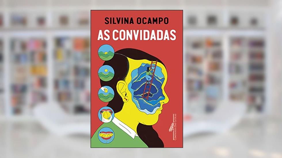 As convidadas, do autor Silvina Ocampo