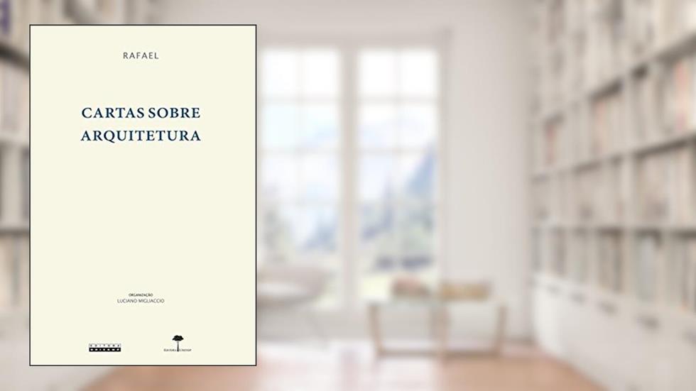 Cartas sobre arquitetura, do autor Sanzio Rafael