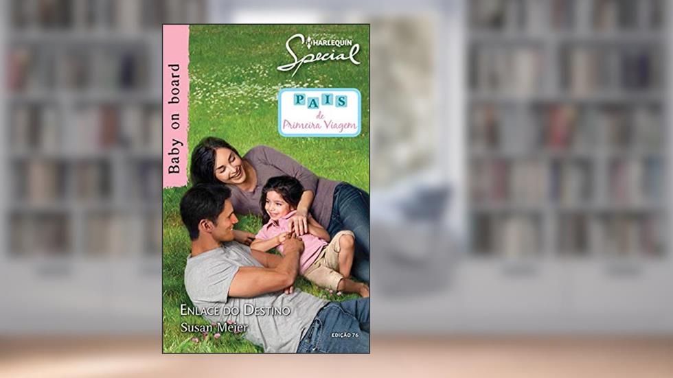 Enlace do Destino (Harlequin Special Livro 76), do autor Susan Meier