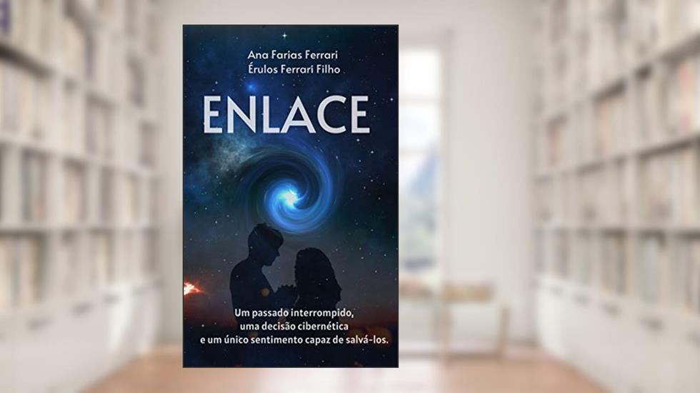 Enlace, do autor Ana Farias Ferrari; Érulos Ferrari Filho