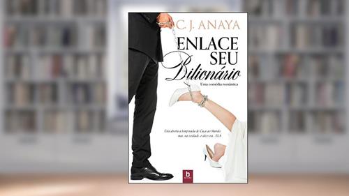 Capa de Enlace seu bilionário, do autor C. J. Anaya