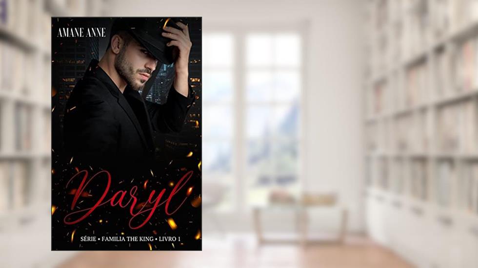 Daryl: Livro 1 (Família The King), do autor Amane Anne