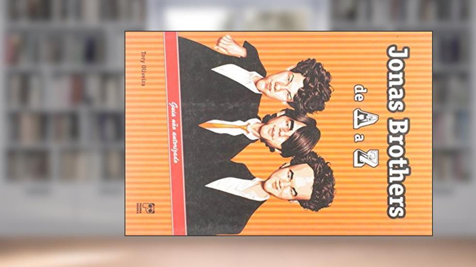 Jonas Brothers de A a Z, do autor Tory Oliveira