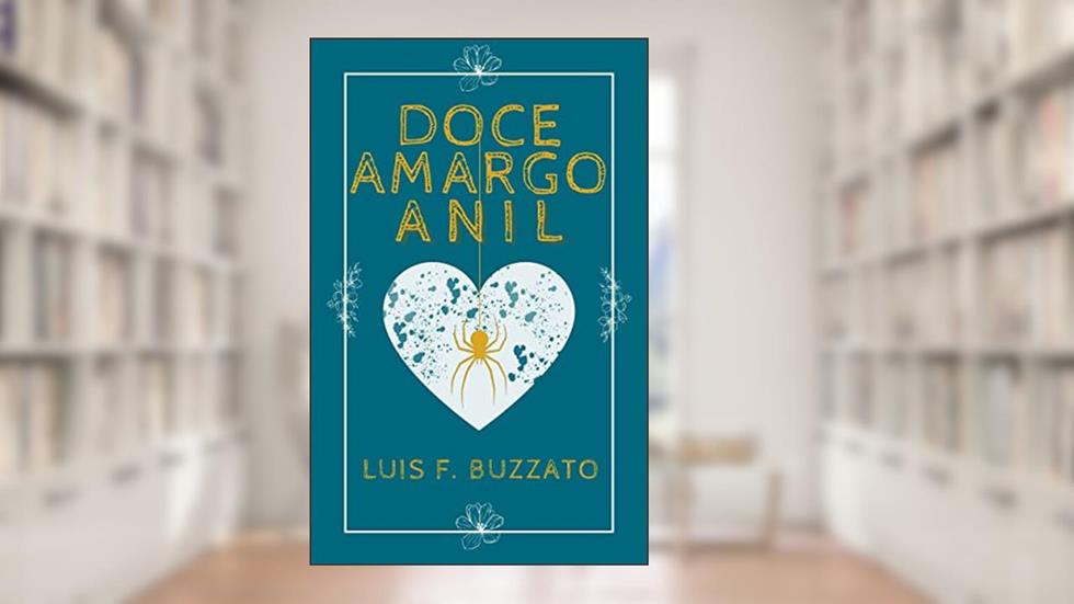 Doce Amargo Anil (Corações Assombrados Livro 1), do autor Luis F. Buzzato