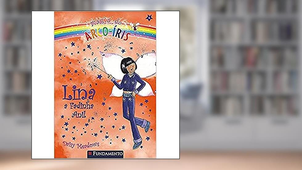 Magia Do Arco-Iris. Lina A Fadinha Anil, do autor Daisy Meadows