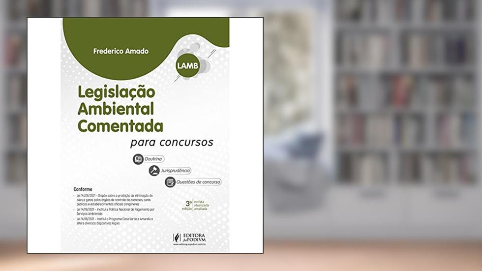 Legislação Ambiental Comentada Para Concursos (LAMB), do autor Frederico Amado