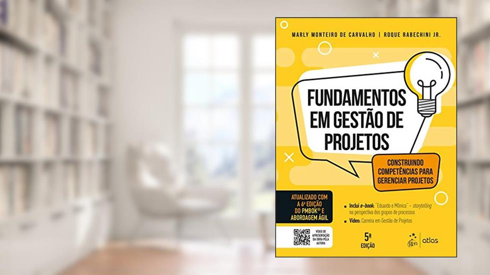 Fundamentos em Gestão de Projetos - Construindo Competências para Gerenciar Projetos, do autor Marly Monteiro CARVALHO; Roque RABECHINI Jr.