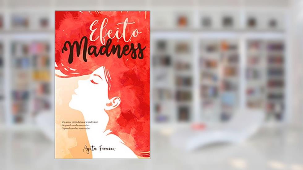 Efeito Madness, do autor Ágata Ferreira