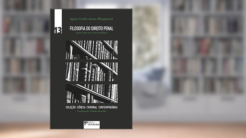 Filosofia do Direito Penal: Quatro Vozes Para uma Introdução, do autor Agata Cecília Amato Mangiameli