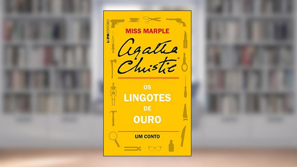 Os lingotes de ouro: Um conto de Miss Marple, do autor Agatha Christie