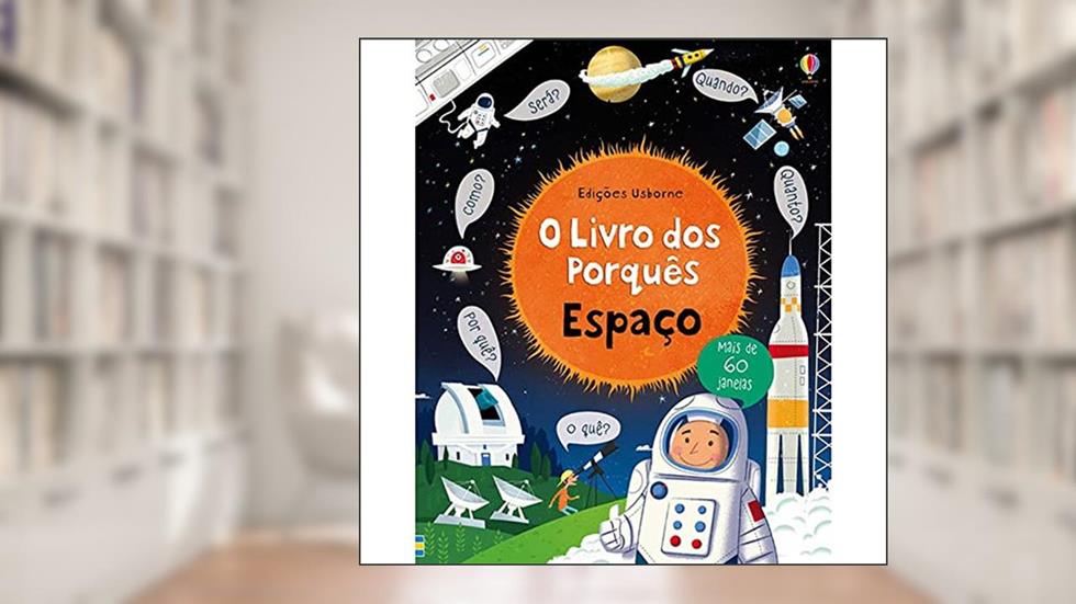 O livro dos porquês : Espaço, do autor Usborne Publishing