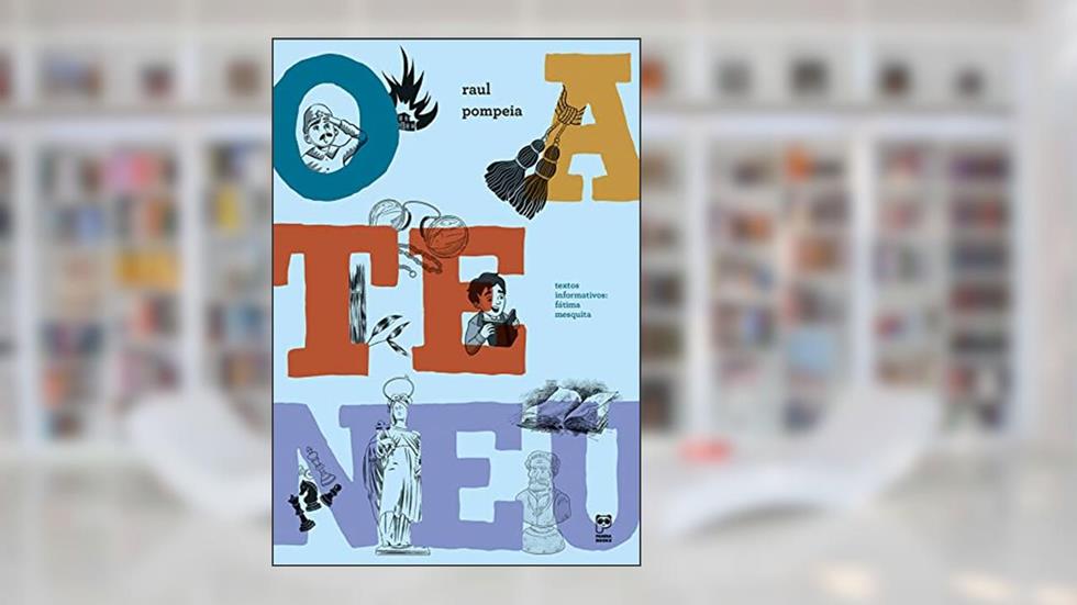 O ateneu, do autor Raul Pompeia