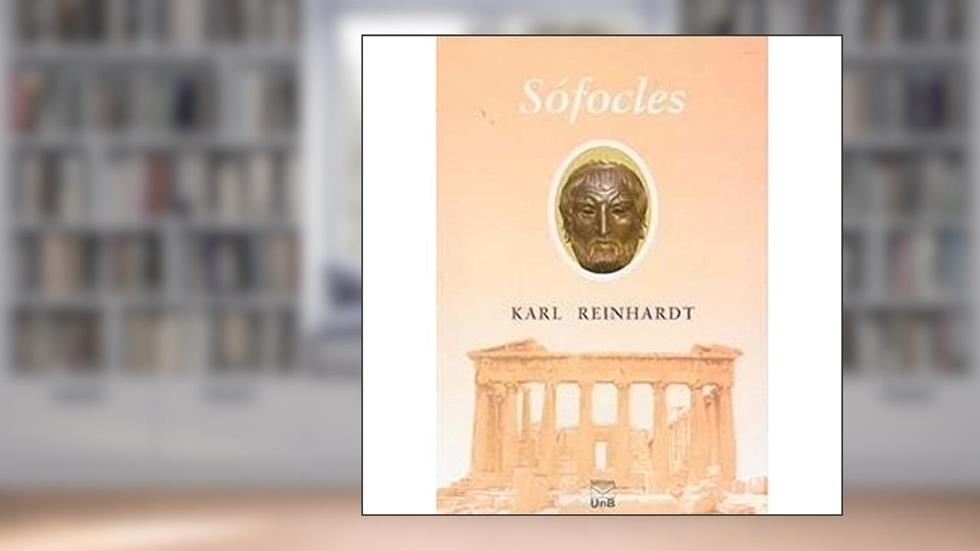 Sófocles, do autor Karl Reinhardt