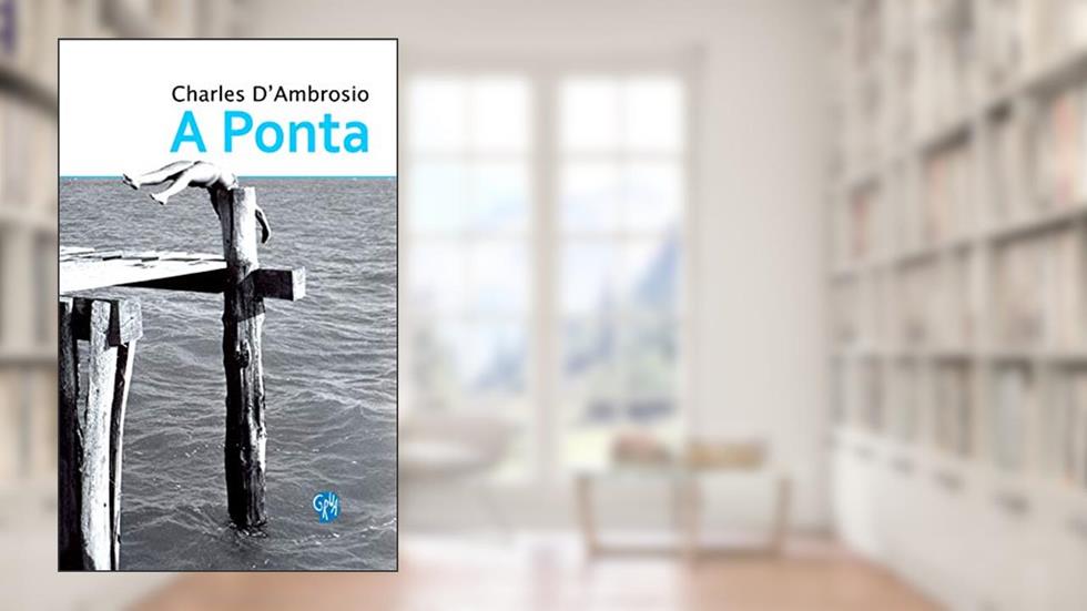 Ponta, A, do autor Charles D'Ambrosio