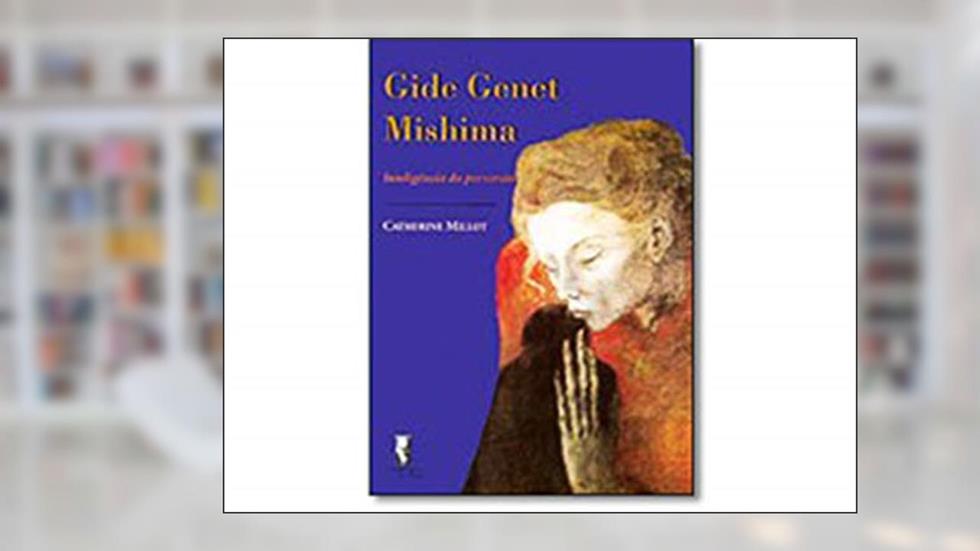 Gide Genet Mishima: Inteligência da Perversão, do autor Catherine Millot