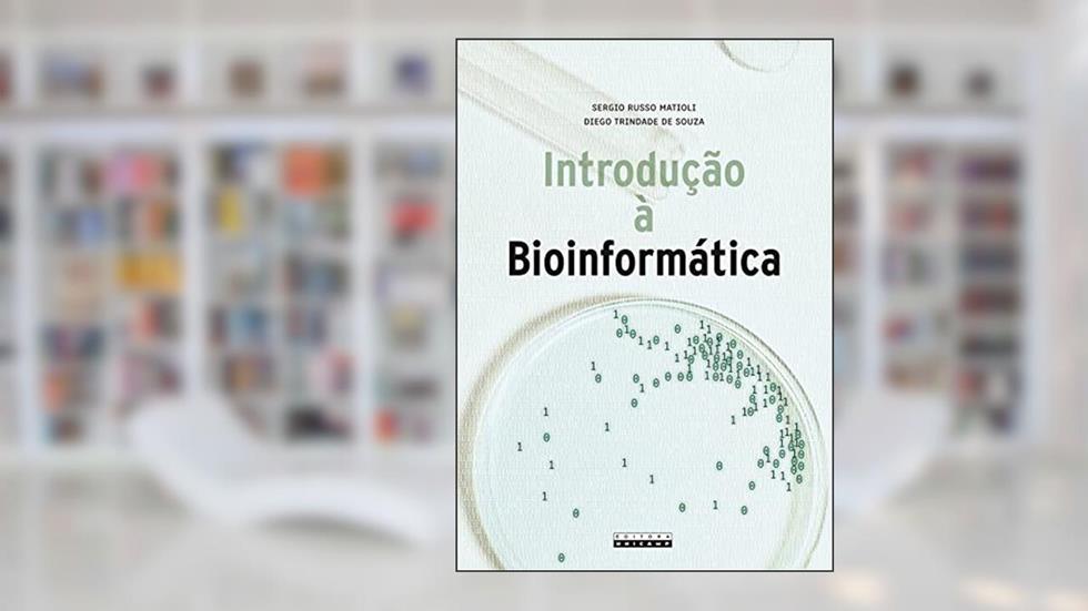 Introdução à bioinformática, do autor Diego Trindade de Souza