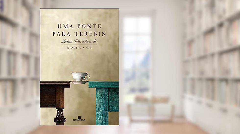 Uma ponte para Terebin, do autor Leticia Wierzchowski