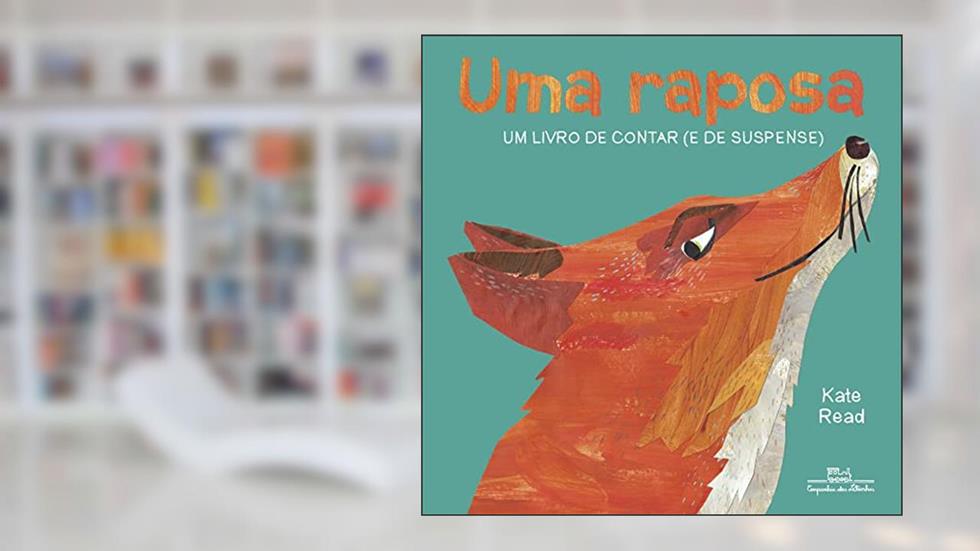 Uma raposa: Um livro de contar (e de suspense), do autor Kate Read