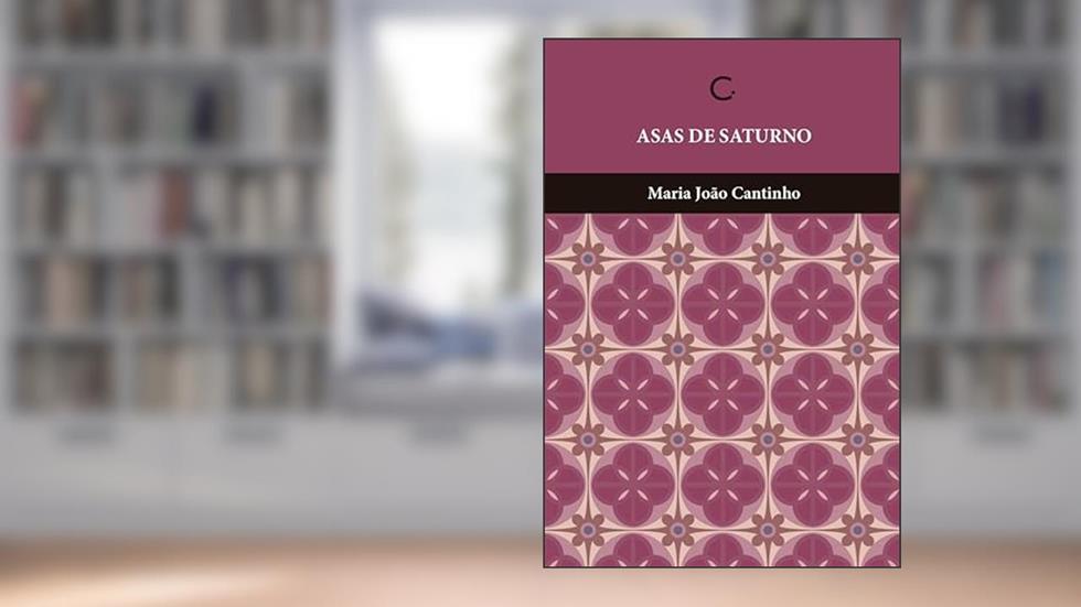 Asas de Saturno, do autor Maria João Cantinho