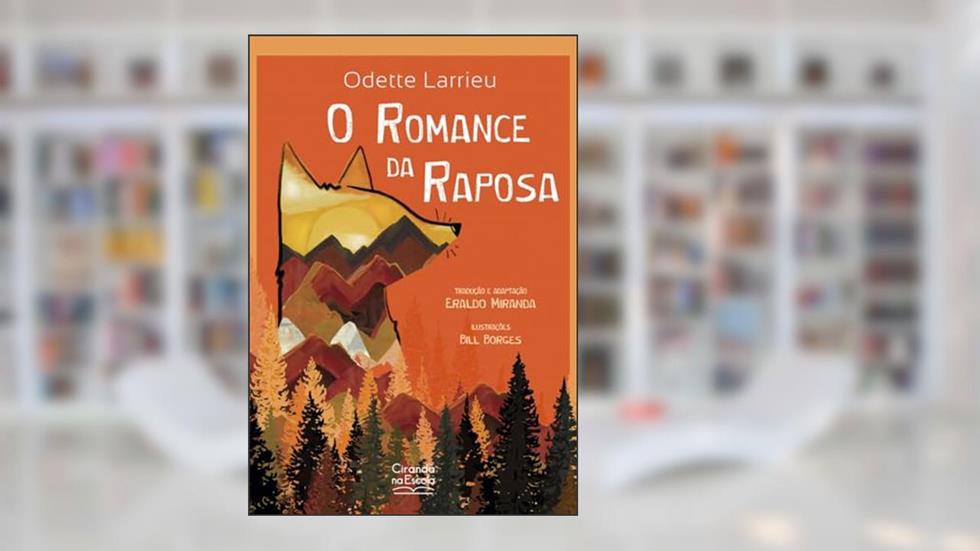 O romance da raposa, do autor Odette Larrieu