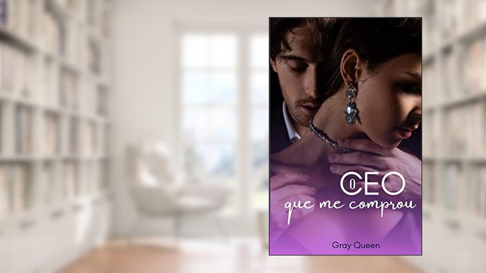 O CEO que me comprou, do autor Gray Queen