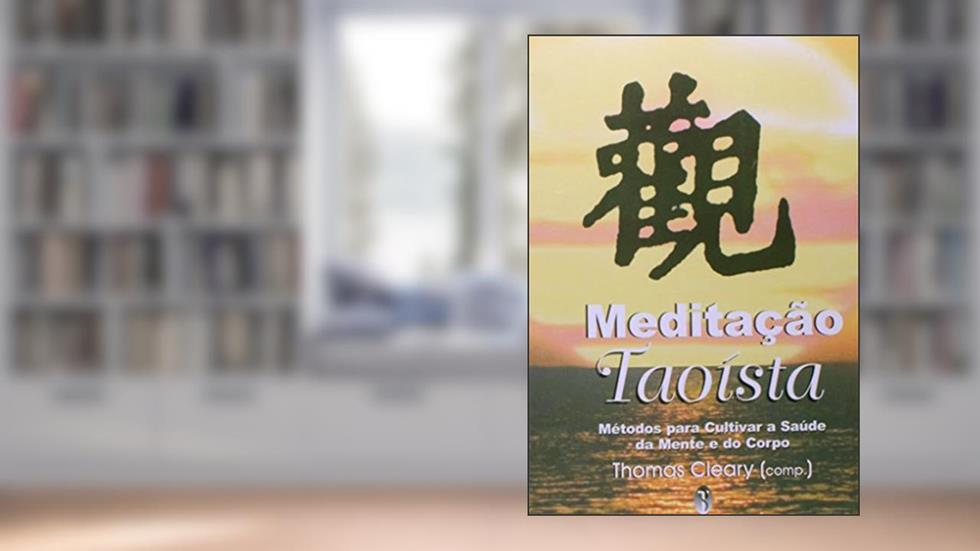 Meditação Taoista, do autor Thomas Cleary