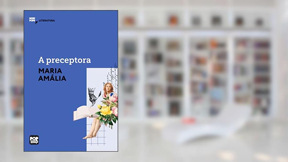 A preceptora (MiniPops), do autor Maria Amália