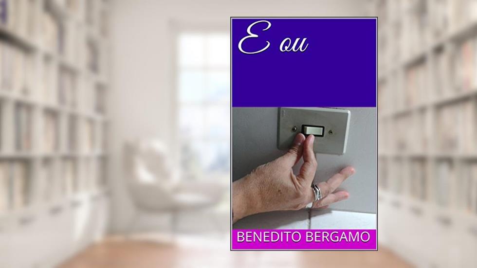 E ou, do autor Benedito Bergamo
