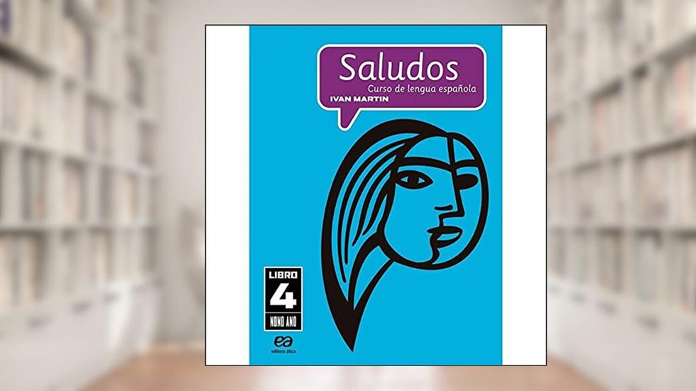 Saludos - Curso de Lengua Española - 9º Ano, do autor Ivan Martin