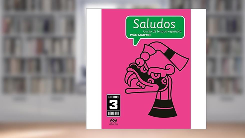Saludos - Curso de Lengua Española - 8º Ano, do autor Ivan Martin