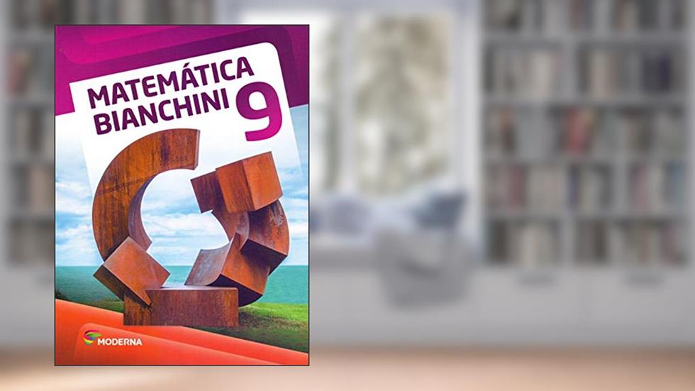 Matemática Bianchini. 9º Ano, do autor EDWALDO BIANCHINI