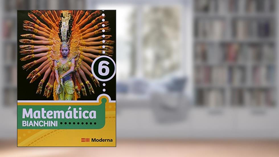 Matemática. 6º Ano, do autor Edwaldo Bianchini