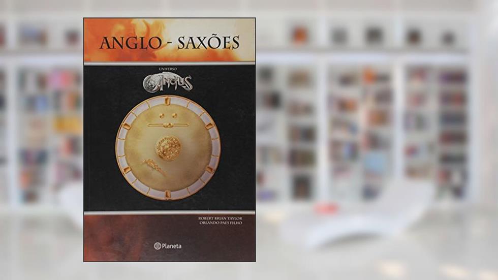 Universo Angus - Anglo-saxões, do autor Orlando Paes Filho