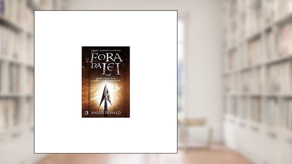 Fora da lei, do autor Angus Donald