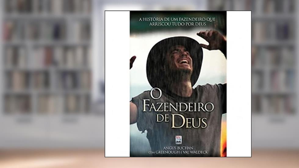 O fazendeiro de Deus, do autor Angus Buchan