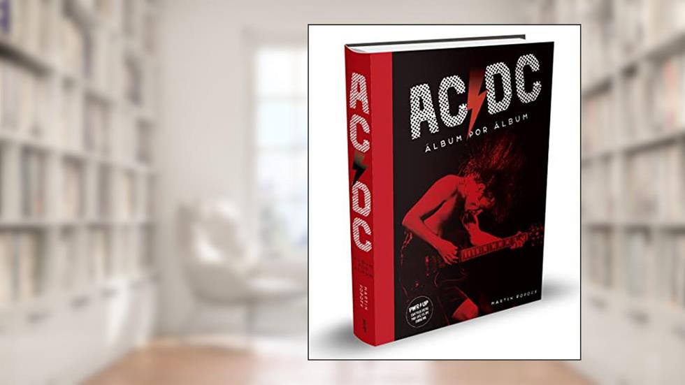 AC/DC: Álbum por Álbum, do autor Martin Popoff