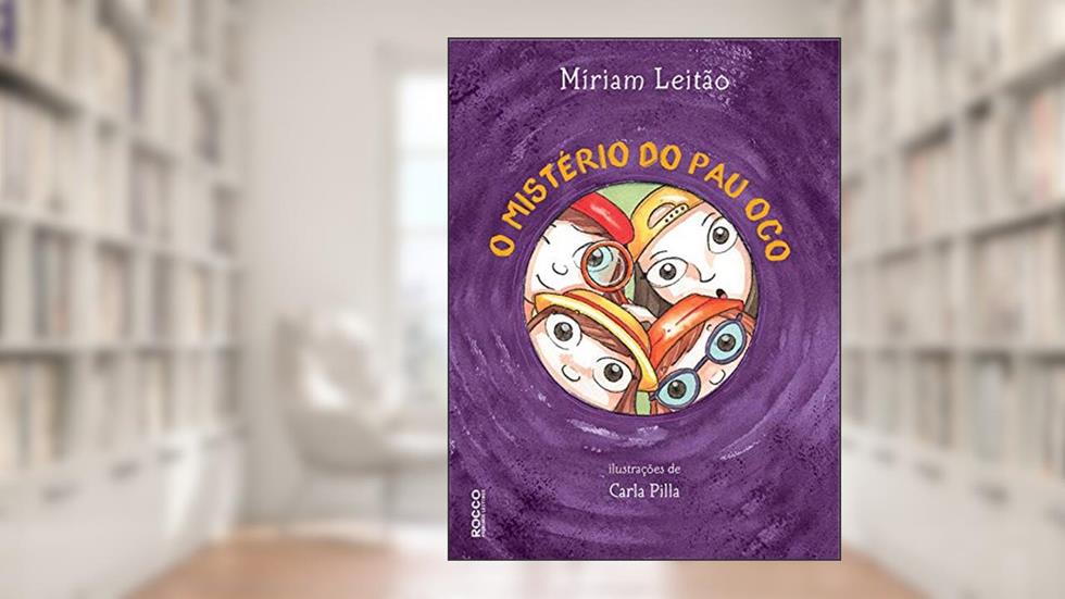 O mistério do pau oco, do autor Míriam Leitão