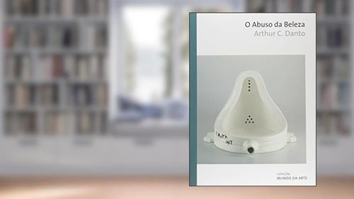 Capa de O abuso da beleza: A estética e o conceito de arte, do autor Arthur C. Danto