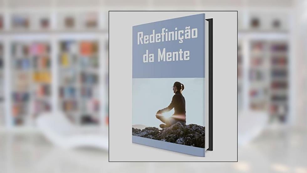 Redefinição da mente, do autor EDILAINE SILVA