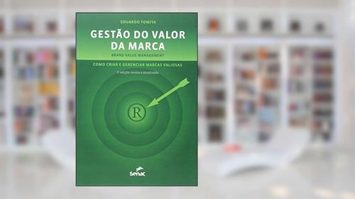 Capa de Gestão do Valor da Marca: Como Criar e Gerenciar Marcas Valiosas (Brand Value Management), do autor Eduardo Tomiya