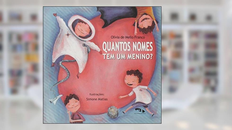 Quantos Nomes Tem Um Menino?, do autor Olívia de Mello Franco
