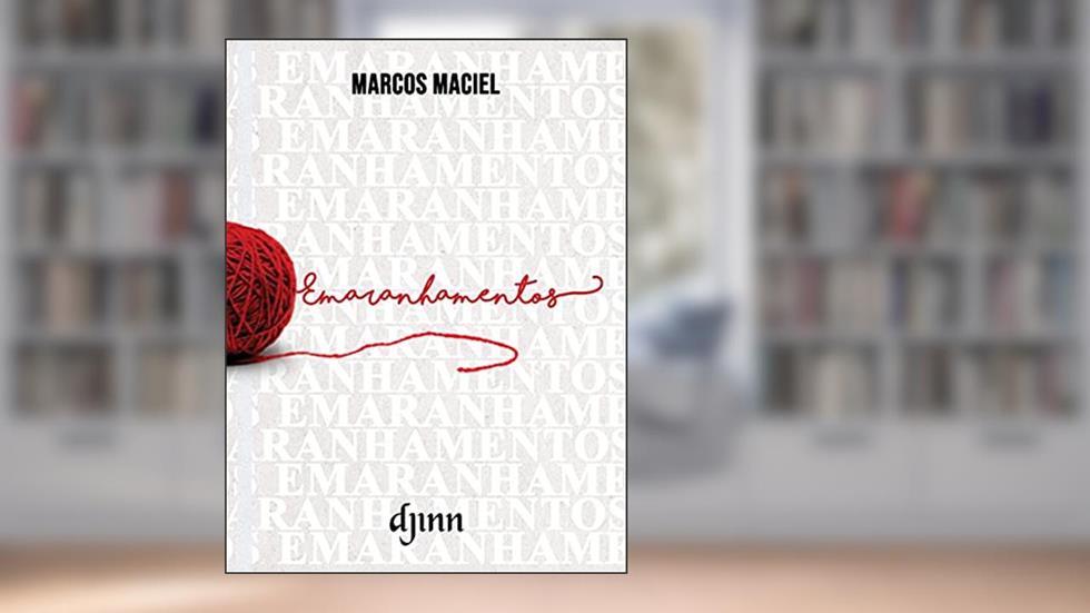 Emaranhamentos, do autor Marcos Maciel