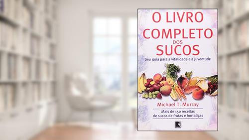 Capa de LIVRO COMPLETO DOS SUCOS, O, do autor Michael Murray