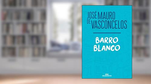 Capa de Barro blanco, do autor José Mauro de Vasconcelos